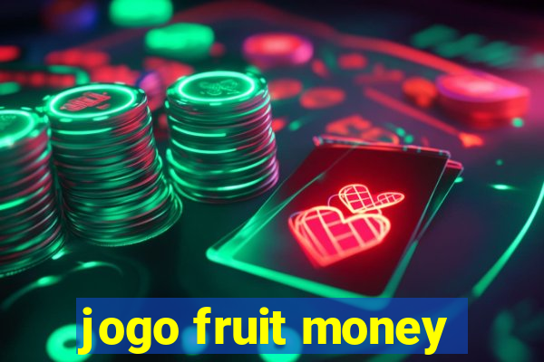 jogo fruit money